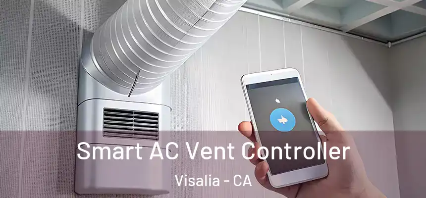 Smart AC Vent Controller Visalia - CA